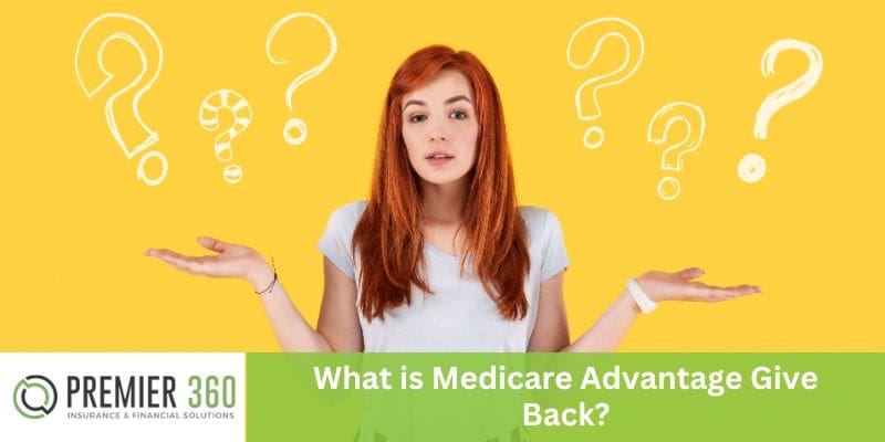 What is Medicare Advantage Give Back